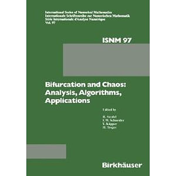 Bifurcation and Chaos: Analysis, Algorithms, Applications / International Series of Numerical Mathematics Bd.97, KÜPPER, Schneider, SEYDEL, TROGER