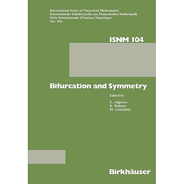 Bifurcation and Symmetry / International Series of Numerical Mathematics Bd.104, BÖHMER, ALLGOWER, GOLUBITSKY