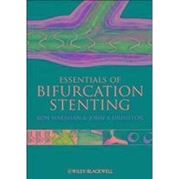 Bifurcation Stenting, Ron Waksman, John Ormiston