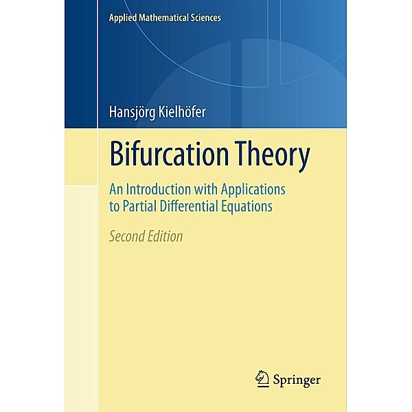 Bifurcation Theory / Applied Mathematical Sciences Bd.156, Hansjörg Kielhöfer