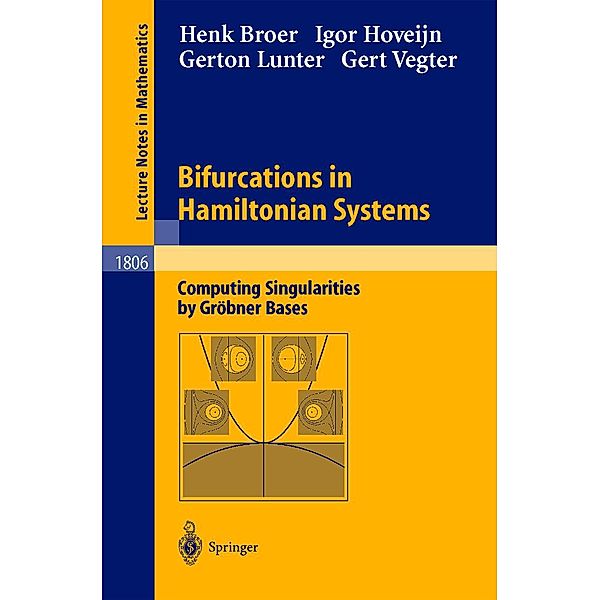 Bifurcations in Hamiltonian Systems / Lecture Notes in Mathematics Bd.1806, Henk Broer, Igor Hoveijn, Gerton Lunter, Gert Vegter