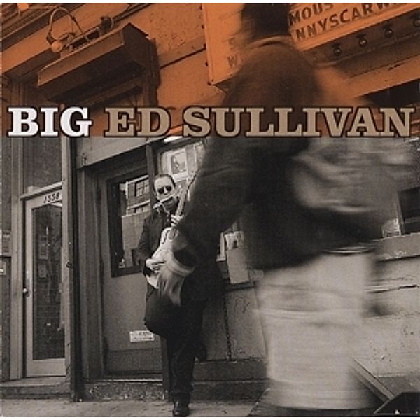 Big, Big Ed Sullivan