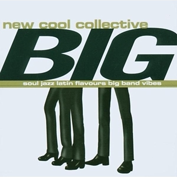 Big!, New Cool Collective