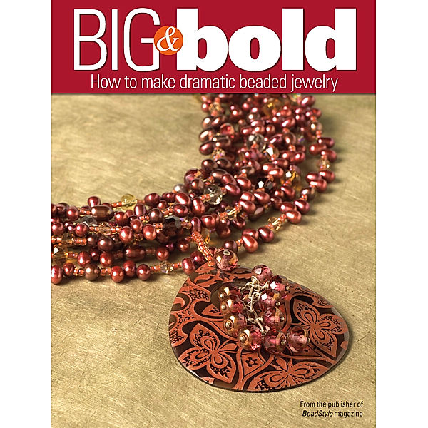 Big and Bold, BeadStyle magazine