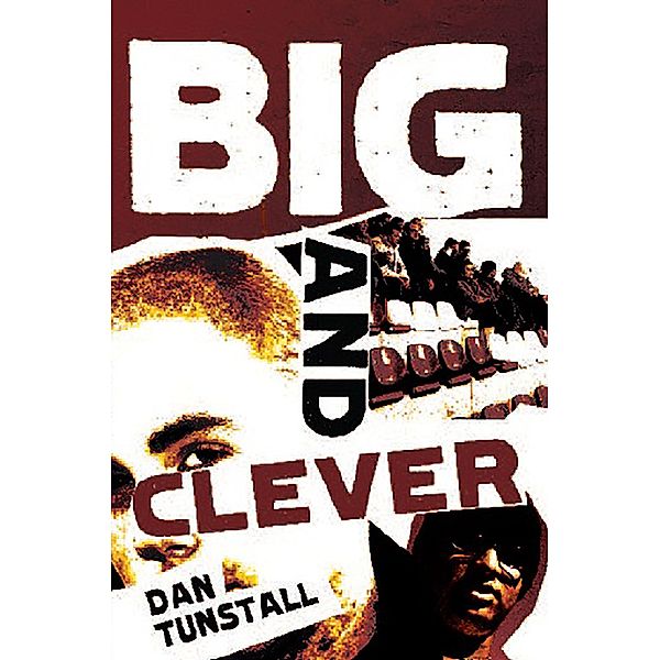 Big and Clever / Five Leaves Publications, Dan Tunstall