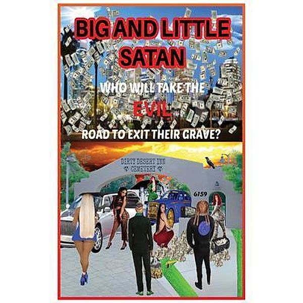 Big and Little Satan, Shawn L. Bailey