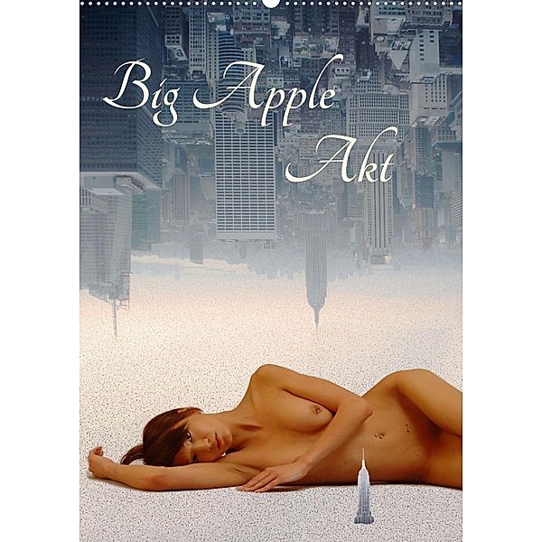 Big Apple Akt (Wandkalender 2023 DIN A2 hoch), Eike Winter