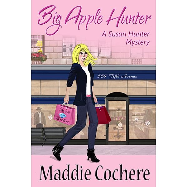 Big Apple Hunter (A Susan Hunter Mystery, #2) / A Susan Hunter Mystery, Maddie Cochere