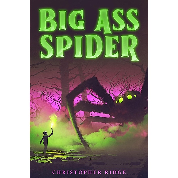Big Ass Spider, Christopher Ridge
