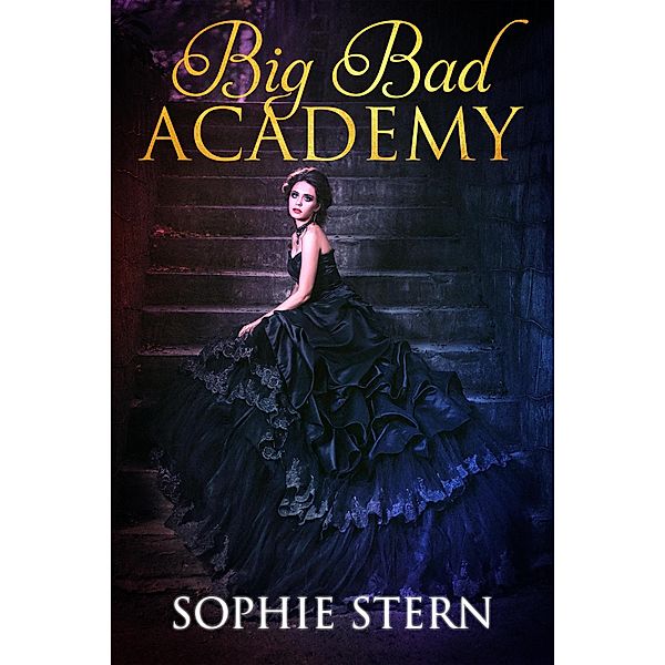 Big Bad Academy, Sophie Stern