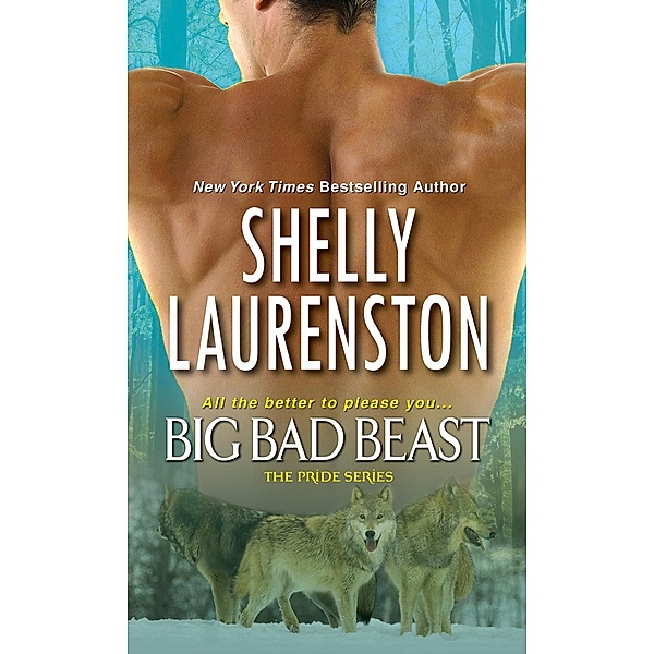 Big Bad Beast / The Pride Series Bd.6, Shelly Laurenston