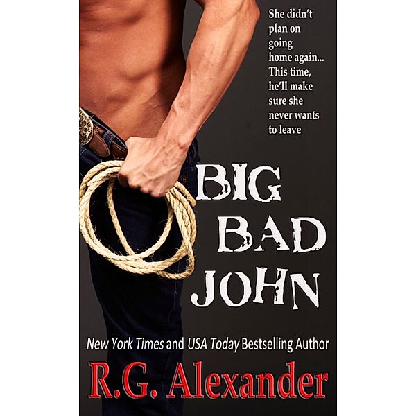 Big Bad John, R.G. Alexander