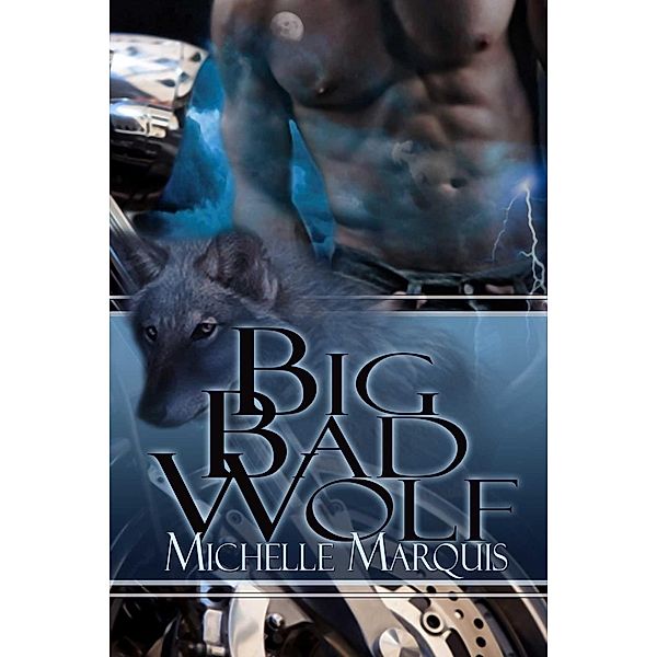 Big Bad Wolf, Michelle Marquis