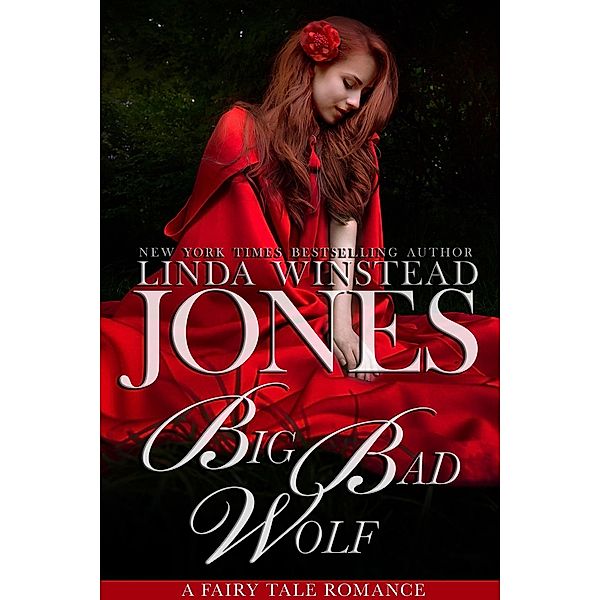 Big Bad Wolf (Fairy Tale Romance, #4) / Fairy Tale Romance, Linda Winstead Jones