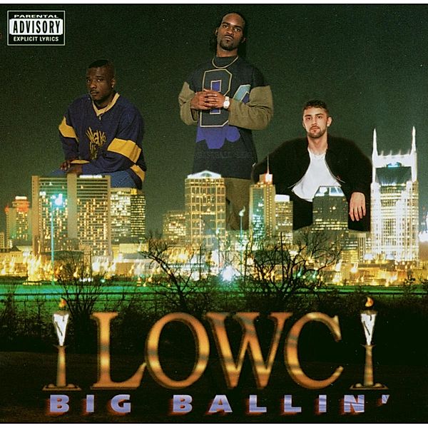 Big Ballin', Lowc