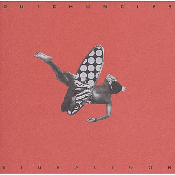 Big Balloon, Dutch Uncles