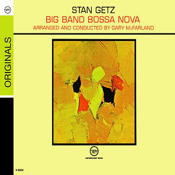 Big Band Bossa Nova, Stan & McFarland,Gary Orchestra Getz