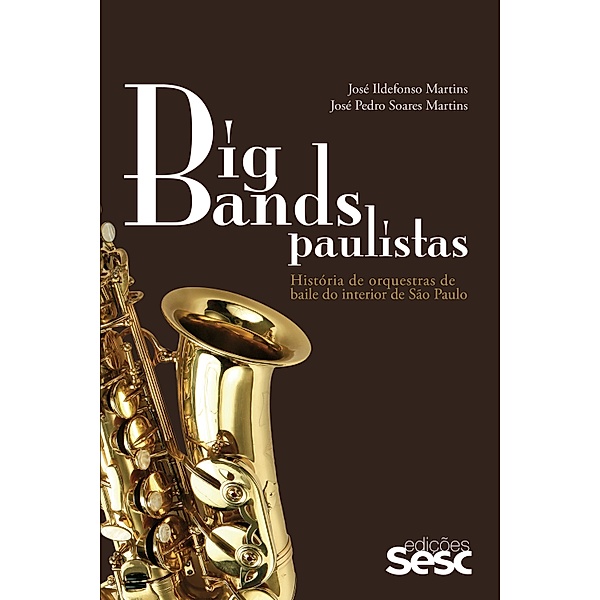Big bands paulistas, José Ildefonso Martins, José Pedro Soares Martins
