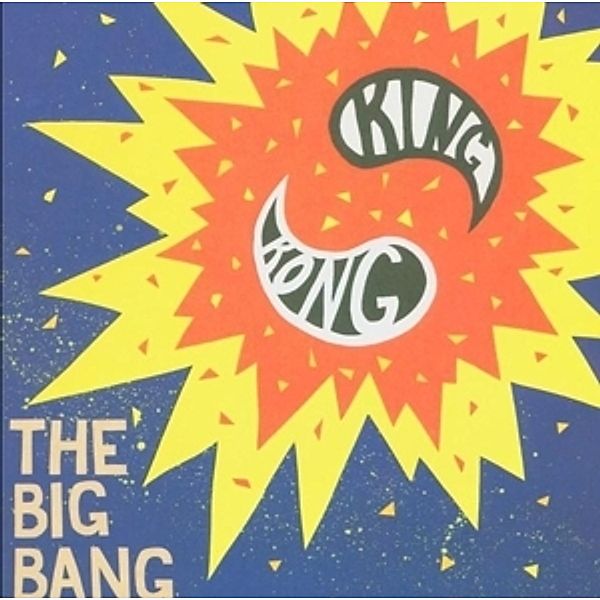 Big Bang, King Kong