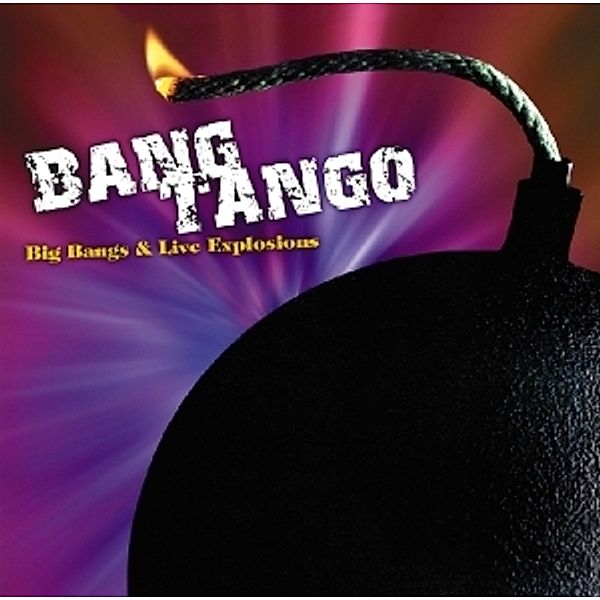 Big Bangs & Live Explosion, Bang Tango