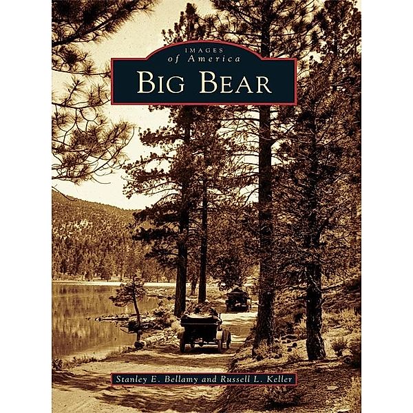 Big Bear, Stanley E. Bellamy