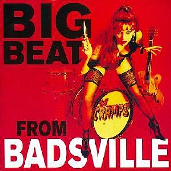 Big Beat From Badsville (+Bonus), Cramps