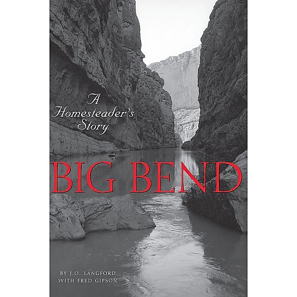 Big Bend, J. O. Langford, Fred Gipson
