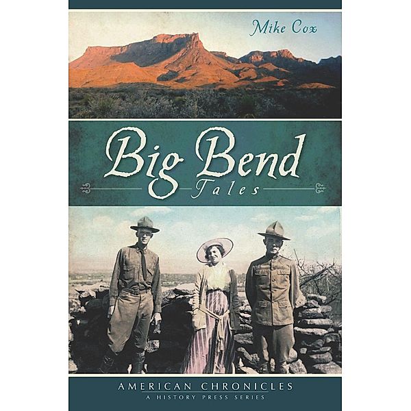 Big Bend Tales, Mike Cox