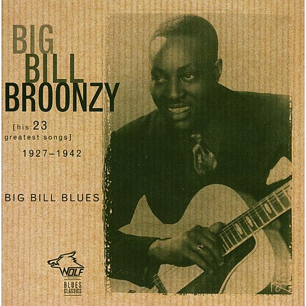 Big Bill Blues, Big Bill Broonzy