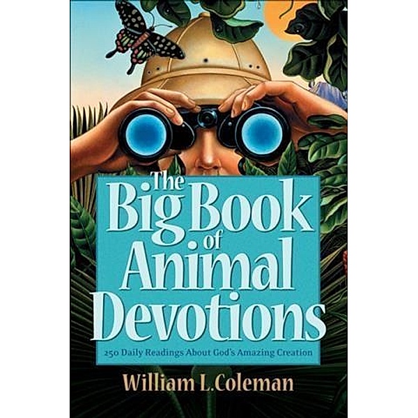 Big Book of Animal Devotions, William L. Coleman