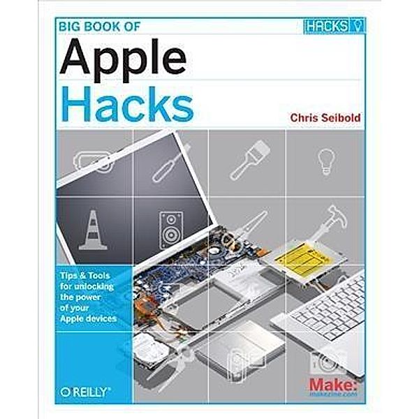 Big Book of Apple Hacks, Chris Seibold