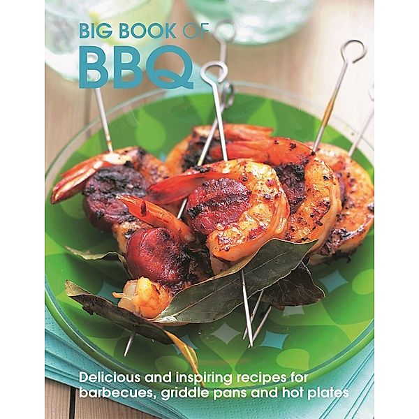 Big Book of BBQ, PIPPA CUTHBERT, Lindsey Cameron, Peter Howard, Julie Biuso, Penny Oliver