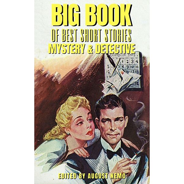 Big Book of Best Short Stories Specials: 5 Big Book of Best Short Stories, Robert Barr, G. K. Chesterton, Ernest Bramah, Arthur Conan Doyle, E. Phillips Oppenheim