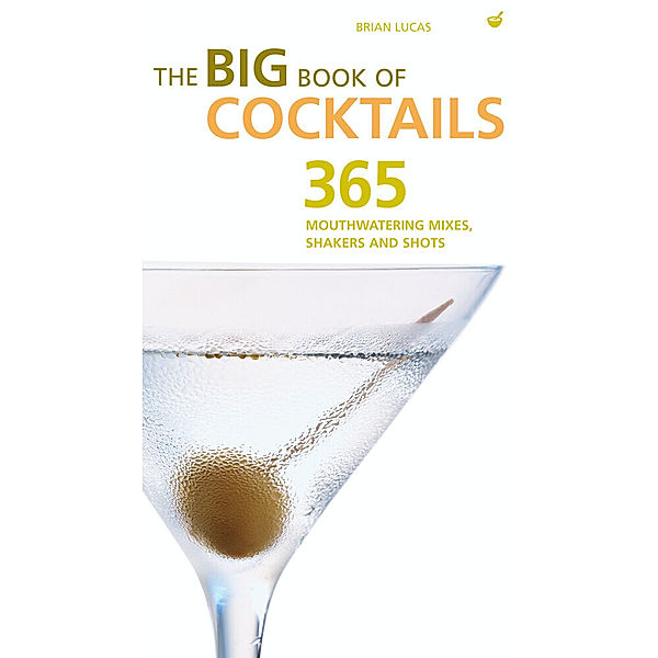 Big Book of Cocktails, Brian Lucas
