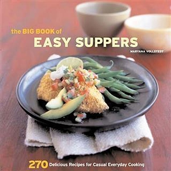Big Book of Easy Suppers, Maryana Vollstedt