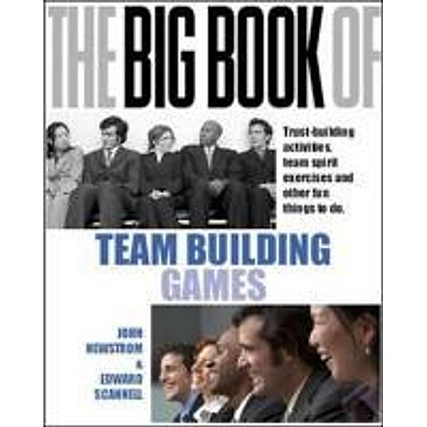 Big Book of Team Building, John Newstrom