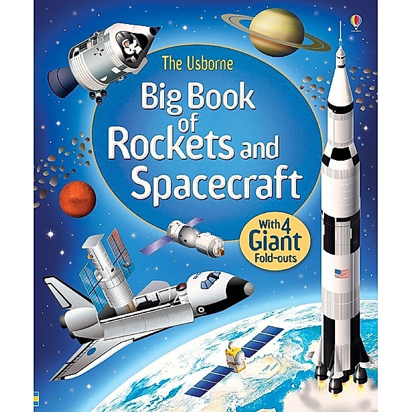 Big books of big things / Big Book of Rockets & Spacecraft, Louie Stowell