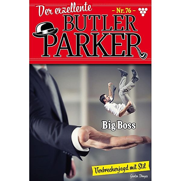 Big Boss / Der exzellente Butler Parker Bd.76, Günter Dönges