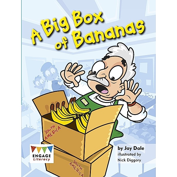 Big Box of Bananas / Raintree Publishers, Jay Dale