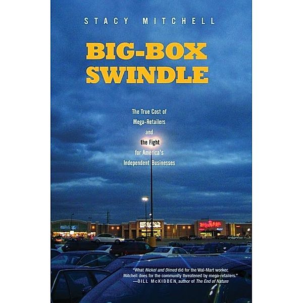 Big-Box Swindle, Stacy Mitchell