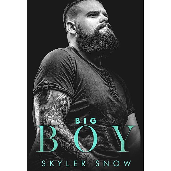 Big Boy (Atlanta Daddies, #4) / Atlanta Daddies, Skyler Snow