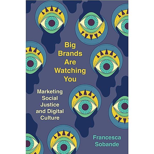 Big Brands Are Watching You, Francesca Sobande