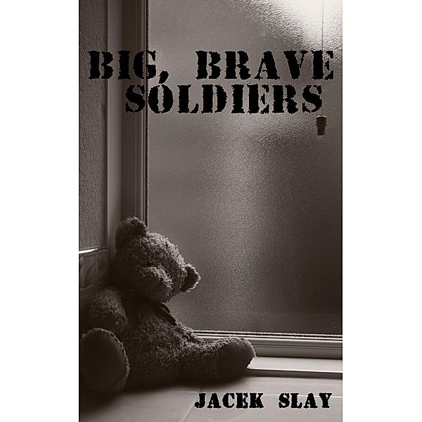 Big, Brave Soldiers, Jacek Slay
