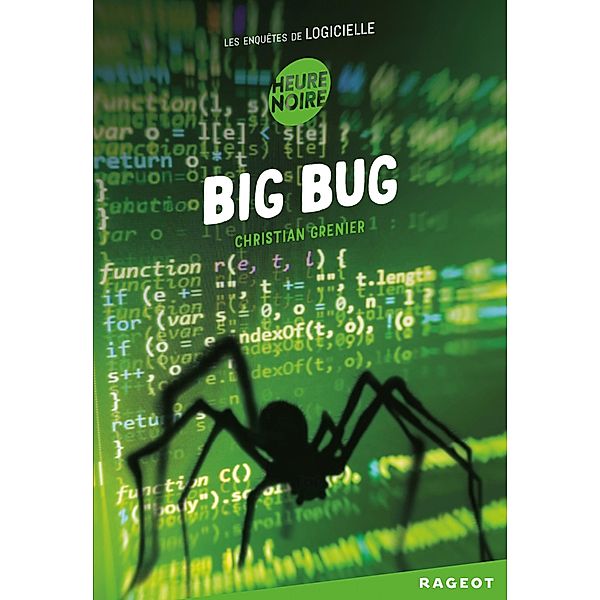 Big bug / Les enquêtes de Logicielle Bd.6, Christian Grenier