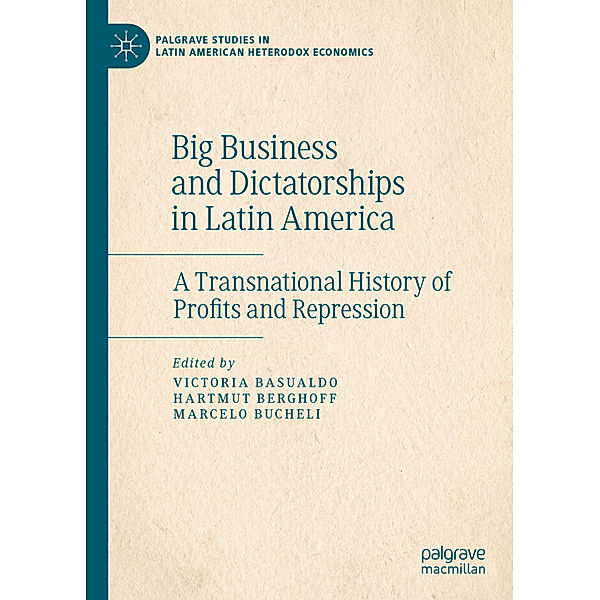 Big Business and Dictatorships in Latin America