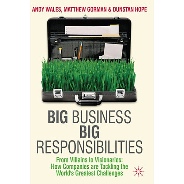 Big Business, Big Responsibilities, Andy Wales, Matthew Gorman, Dunstan Hope