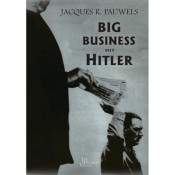 BIG BUSINESS MIT HITLER, Jacques Pauwels