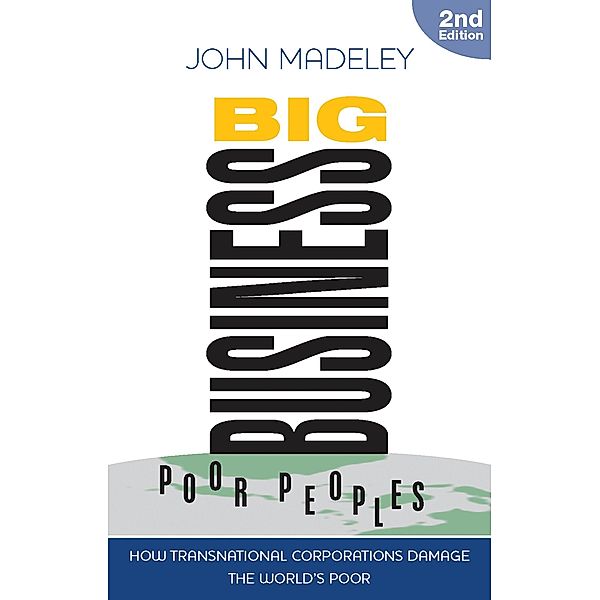 Big Business, Poor Peoples, John Madeley