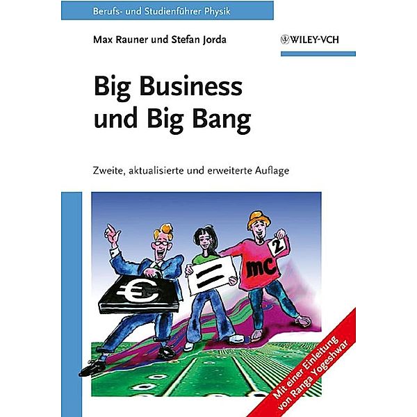 Big Business und Big Bang, Max Rauner, Stefan Jorda