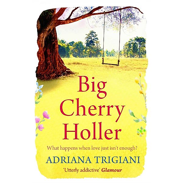 Big Cherry Holler, Adriana Trigiani